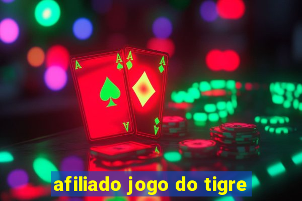 afiliado jogo do tigre